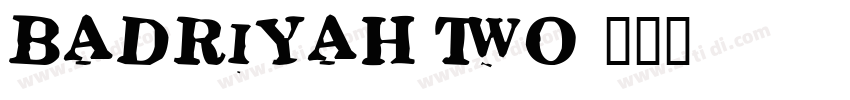 Badriyah Two字体转换